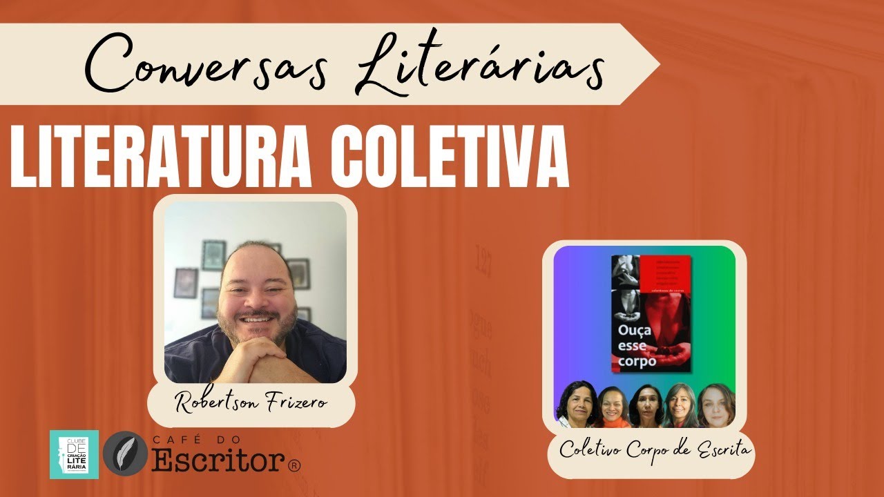 [ Conversas Literárias ] - Literatura Coletiva, com Robertson Frizero