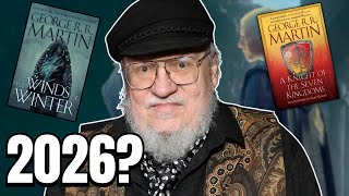 Will George R.R. Martin in 2026 write anything (Winds, Fire & Blood 2, Dunk & Egg)