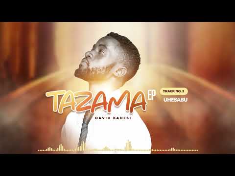 UHESABU (EP)  - David Kadesi.