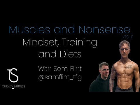 Mindset, Training and Diets - M.a.N Episode31 with Sam Flint