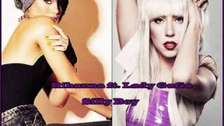 Rihanna ft. Lady GaGa-Silly Boy (demo 2009)