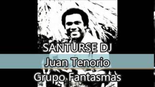Grupo Fantasma   Juan Tenorio