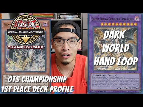 Yugioh OTS Championship 2023 1st Place UNDEFEATED Deck Profile - Dark World Hand Loop -Johnny Nguyen