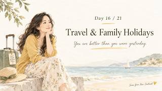 Day 16 - Travel & Family Holidays | 21days speaking challenge