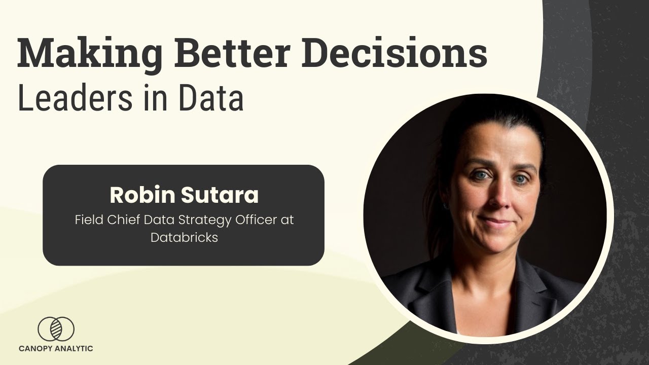 Driving Data-Driven Change - Robin Sutara - Making Better Decisions - Episode # 45
