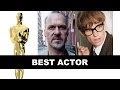 OSCARS 2015 Best Actor Predictions - Michael.