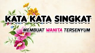 Download lagu KATA KATA SINGKAT MEMBUAT WANITA TERSENYUM | KATA MUTIARA CINTA mp3