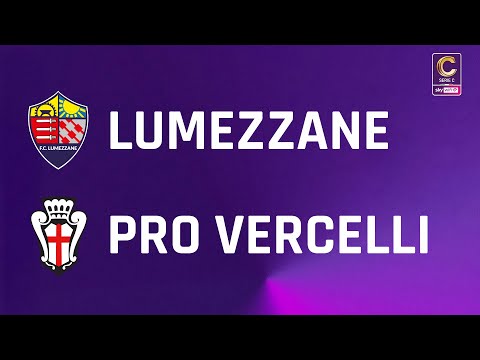 Lumezzane - Pro Vercelli 3-1 | Gli Highlights