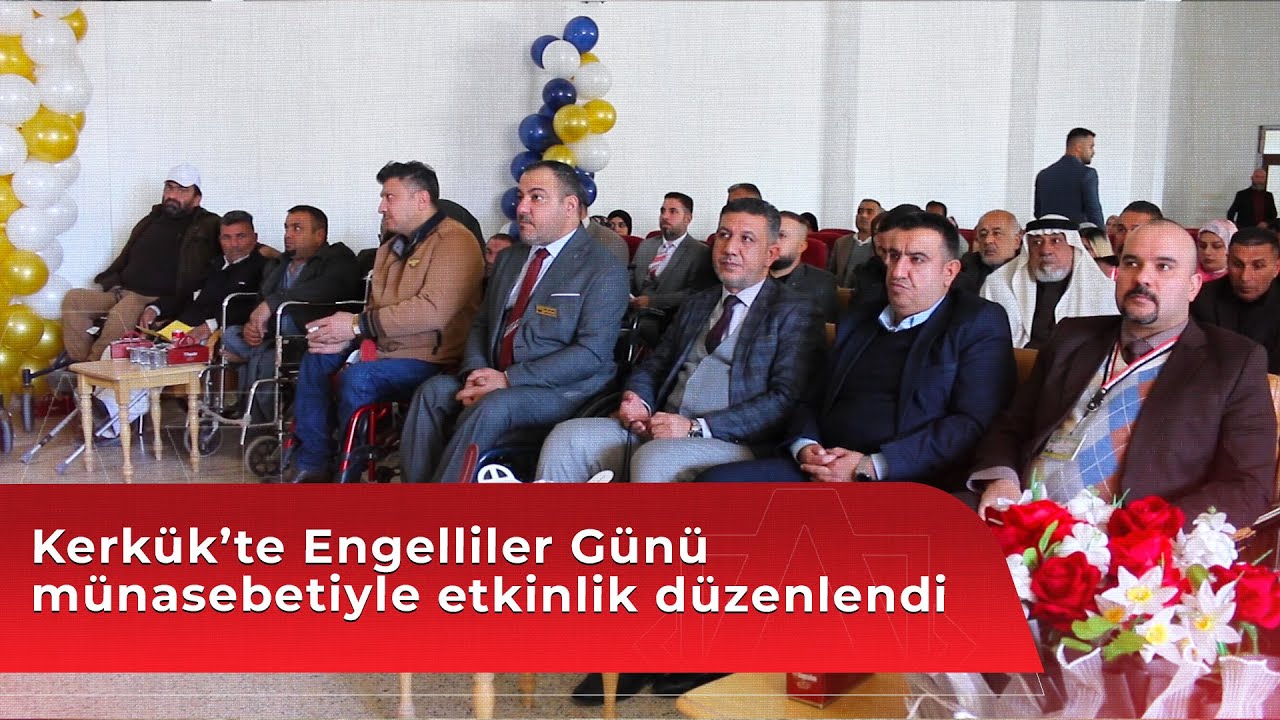 Kerkük’te Engelliler Günü münasebetiyle etkinlik düzenlendi