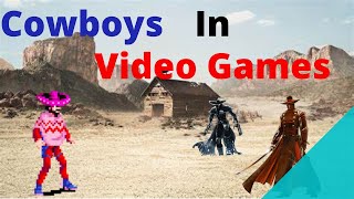 Cowboys In Video Games