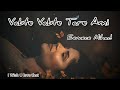 Vabte Vabte Tare ami - Eemce Mihad | Lofi | Slow Reverb | Lyrics song | Ivnehan