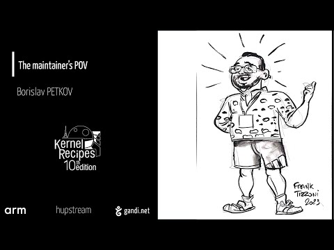 Kernel Recipes 2023 - The maintainer’s POV