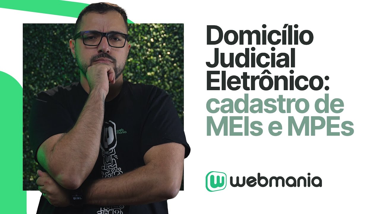 Prazo para MEI e MPE se cadastrarem no Domicílio Judicial Eletrônico  #mei #me #webmania