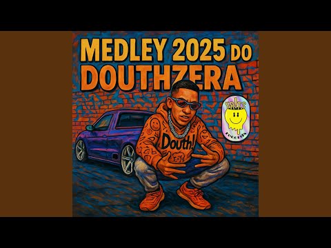 Medley 2025 do Douthzera Eletrofunk