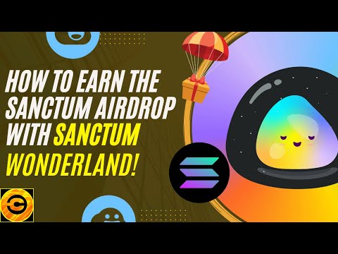 How to Earn the Sanctum Airdrop With SANCTUM WONDERLAND! | Crypto Gossip