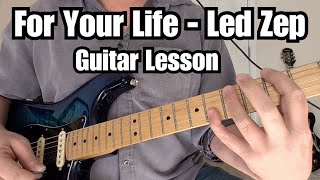 LED ZEPPELIN Guitar Lesson FOR YOUR LIFE