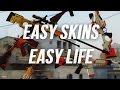Easy Skins Easy Life 