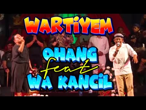 WARTIYEM voc WA KANCIL feat OHANG