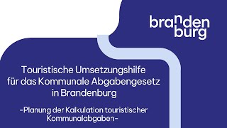 Tourismusfinanzierung in Kommunen: Planung Kalkulation Abgabenmodelle (Kurbeitrag) in Brandenburg