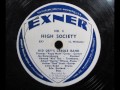 HIGH SOCIETY by Kid Ory's Creole Band 1945