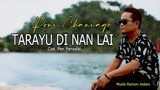 Download lagu RONI CHANIAGO - TARAYU DI NAN LAI VERSI TERBARU 2022 ( Musik Video ) mp3 Download lagu RONI CHANIAGO - TARAYU DI NAN LAI VERSI TERBARU 2022 ( Musik Video ) mp3