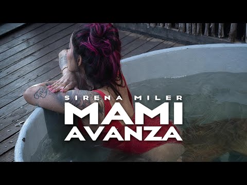 Sirena Miler - Mami Avanza (Official Video)