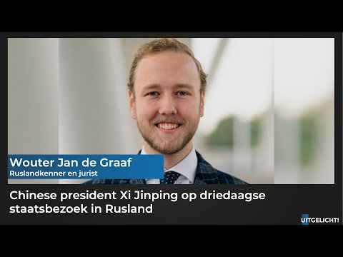 Uitgelicht! 20 maart 2023 - Wouter Jan de Graaf over bezoek Xi Jinping aan Moskou