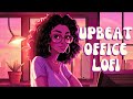 Upbeat Lofi - Uplifting Energy For The Office - Lift The vibe with R&B/Neo Soul