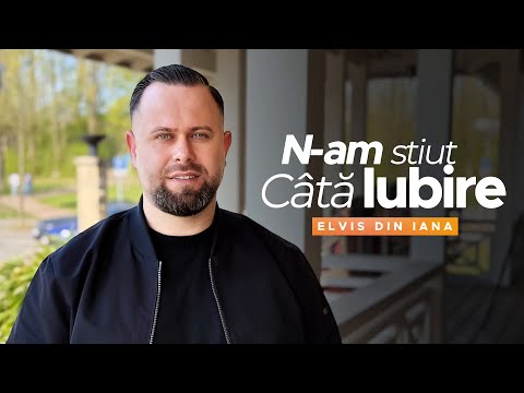 Elvis din Iana- N-AM ȘTIUT CÂTĂ IUBIRE    (Official Video ) 2025