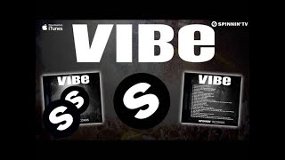 VIBE (Powered by Spinnin' Records) [Out Now]