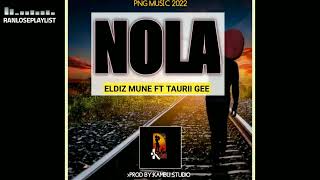 Eldiz Mune - NOLA (feat Taurii Gee) PNG Music 2022
