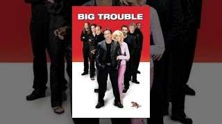 Big Trouble