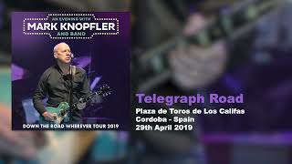 Mark Knopfler - Telegraph Road (Live, Down The Road Wherever Tour 2019)
