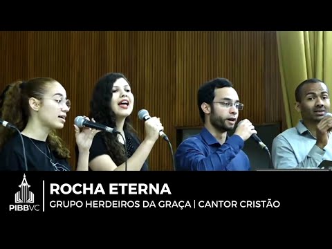 Rocha Eterna | Grupo Herdeiros da Graça (Hino 371 Cantor Cristão)