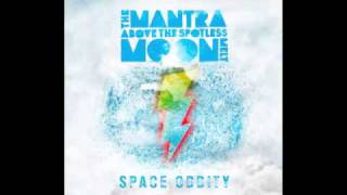 The Mantra ATSMM - Space Oddity (David Bowie)