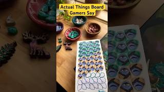 ACTUAL Things Board Gamers Say 😅 #boardgames #tabletopgames #games