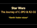 Star Wars The Journey Of C 3PO R2 D2 Part 10