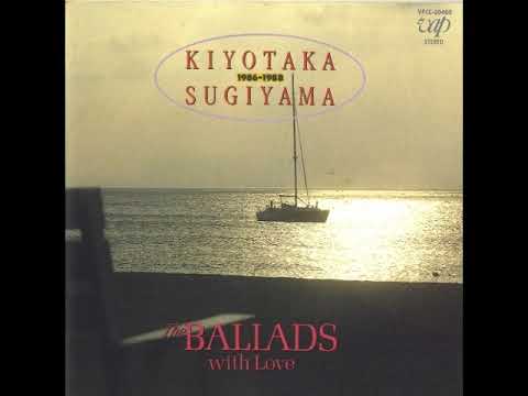 Kiyotaka Sugiyama - The Ballads With Love (1990)