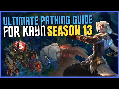 THE ULTIMATE PATHING GUIDE FOR KAYN IN SEASON 13!