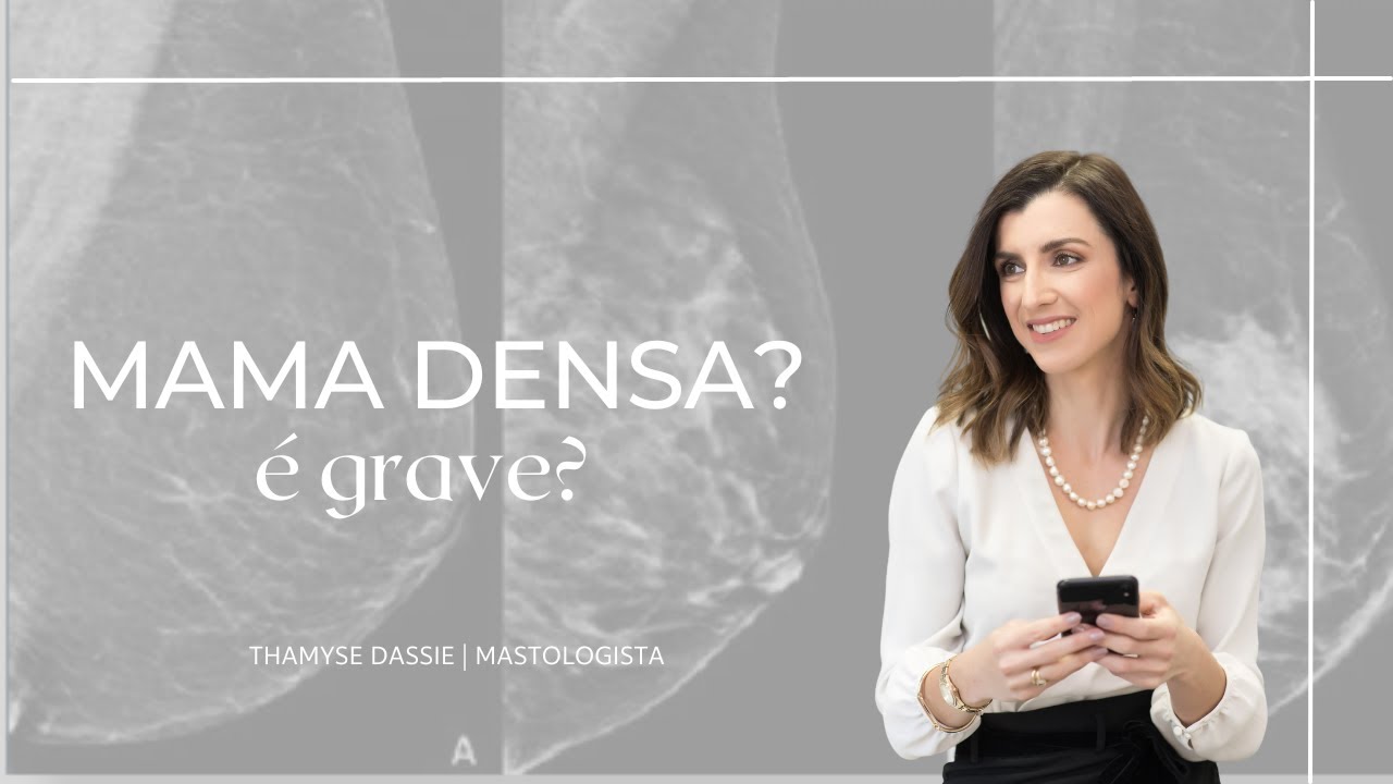 Mama densa - o que isso quer dizer?