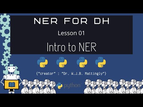 Introduction to Named Entity Recognition (NER for DH 01)
