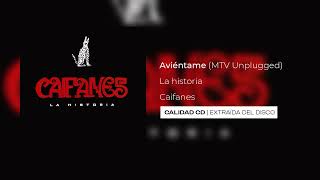 Aviéntame (MTV Unplugged) -Caifanes | Calidad CD