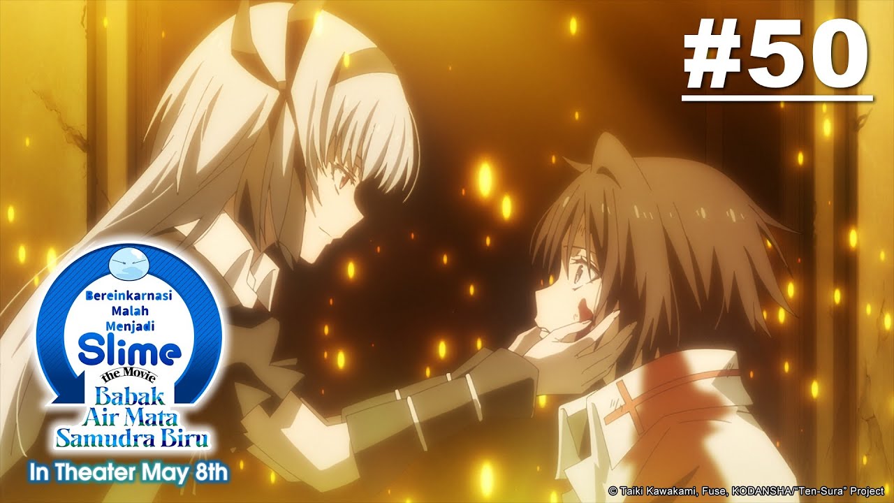 [Movie Tayang 5 Mei] (Tensura) Bereinkarnasi Malah Menjadi Slime - Episode 50 [Takarir Indonesia]