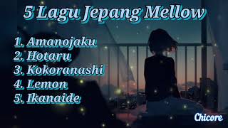 Download lagu 5 Lagu Jepang Sedih - Mellow (Amanojaku ,Hotaru ,Kokoranashi , Lemon , Ikanaide) mp3