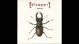 Sleeper - Delicious
