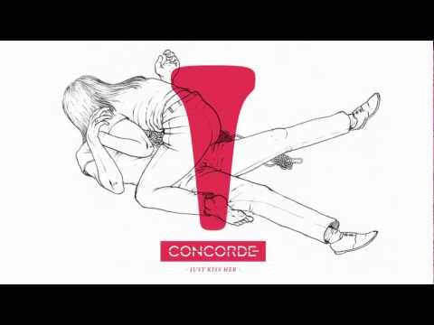 Concorde - Just Kiss Her