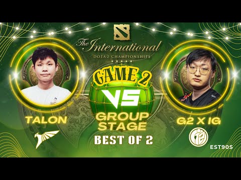 Talon vs G2 x iG - TI13 GROUP STAGE Day-1 BO2 GAME 2 - THE INTERNATIONAL 2024 DOTA 2