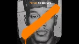 Trip Lee - I&#39;m Good ft. Lecrae [Lyrics] [The Good Life] [1080p]