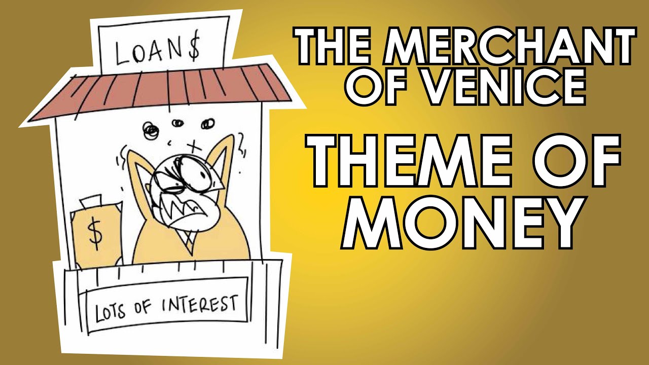 The Merchant of Venice Theme of Money Analysis - Shakespeare Today Series