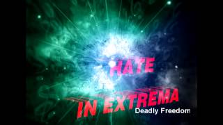 03   Hate in Extrema   .Deadly Freedom.